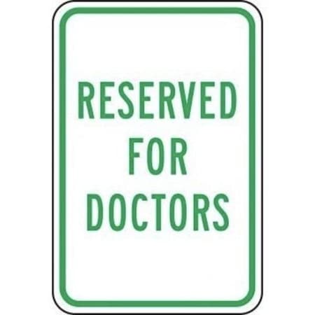 Accuform TRAFFIC SIGN RESERVED FOR DOCTORS 18 in FRP334RA